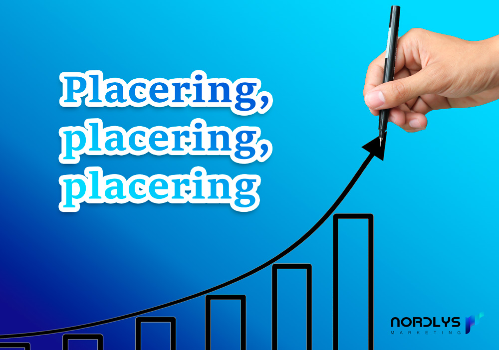 Placering-placering-placering